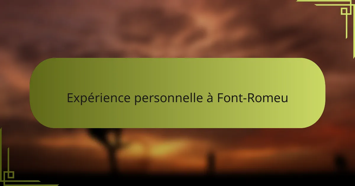 Expérience personnelle à Font-Romeu