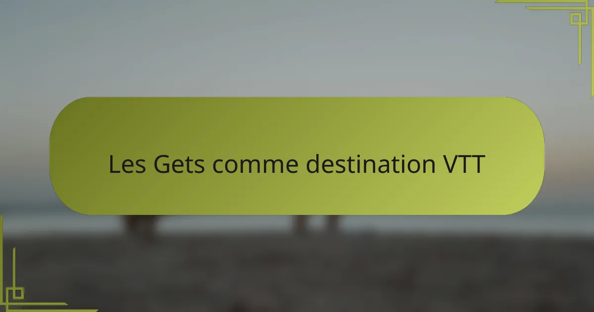 Les Gets comme destination VTT