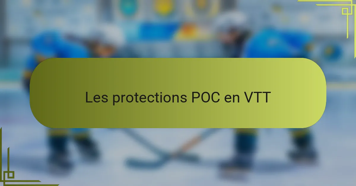 Les protections POC en VTT
