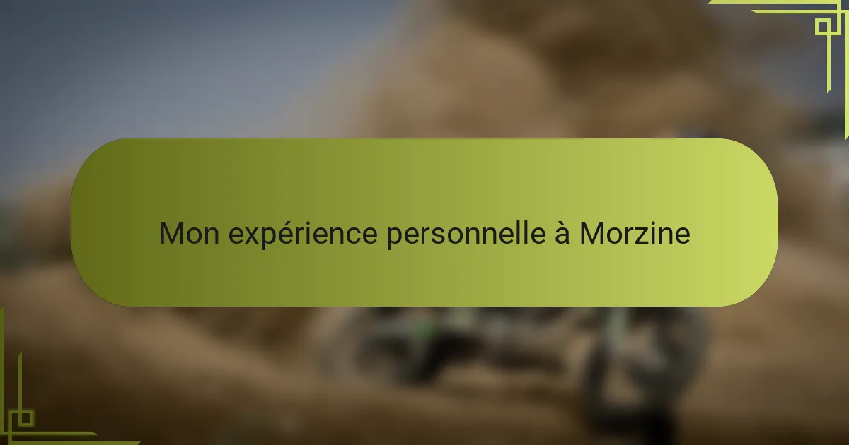 Mon expérience personnelle à Morzine