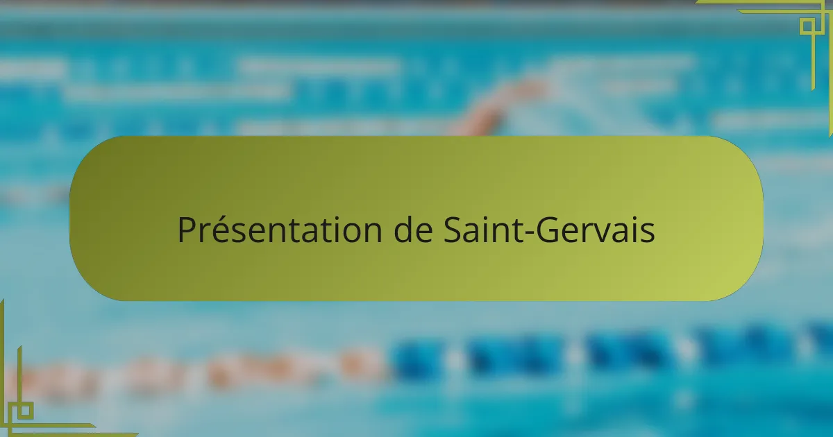 Présentation de Saint-Gervais